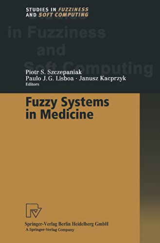 Fuzzy Systems in Medicine [Paperback]