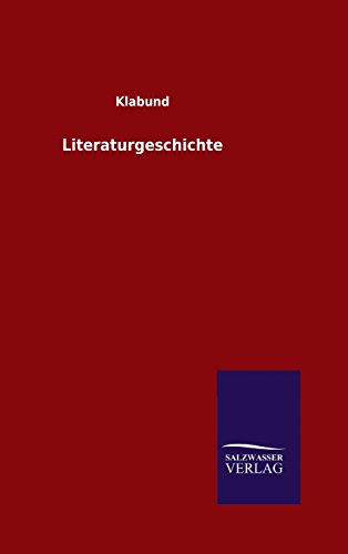 Literaturgeschichte (german Edition) [Hardcover]