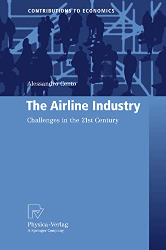 The Airline Industry: Challenges in the 21st Century [Paperback]