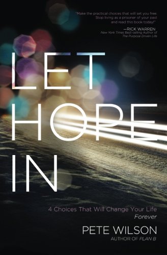 Let Hope in: 4 Choices That Will Change Your