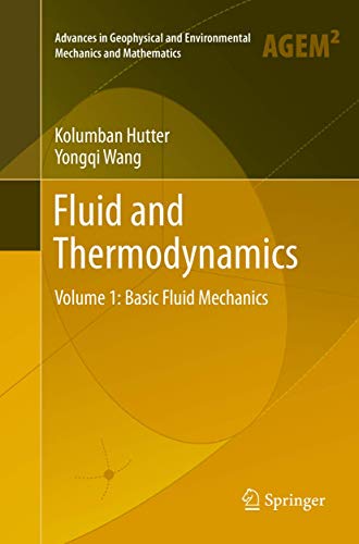 Fluid and Thermodynamics: Volume 1: Basic Fluid Mechanics [Paperback]