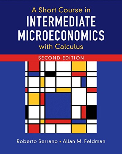 A Short Course in Intermediate Microeconomics with Calculus [Paperback]