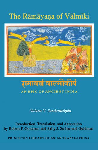 The RmyaGa of Vlm+ki An Epic of Ancient India, Volume V SundarakGa [Paperback]