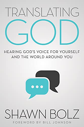 Translating God: Hearing God's Voice For Yourself And The World Around You [Paperback]