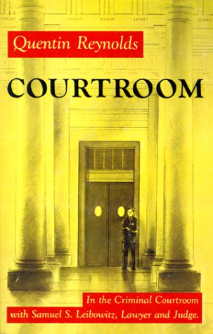 Courtroom The Story Of Samuel S. Leiboitz [Paperback]