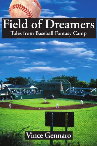 Field Of Dreamers Tales From Baseball Fantasy Camp [Paperback]