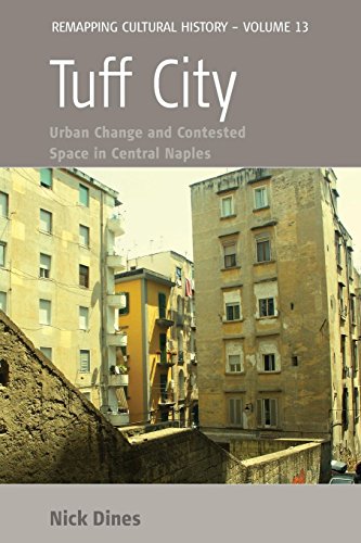 Tuff City Urban Change and Contested Space in Central Naples [Paperback]