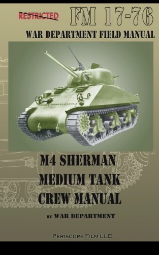 M4 Sherman Medium Tank Cre Manual [Paperback]