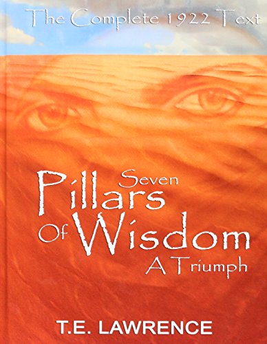 Seven Pillars Of Wisdom A Triumph [Hardcover]