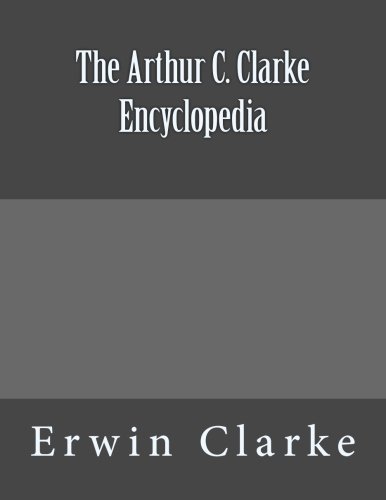 The Arthur C. Clarke Encyclopedia [Paperback]