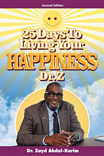 25 Days To Living Your Happiness [Paperback]