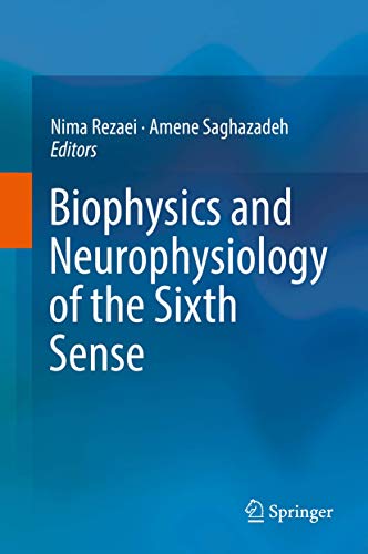 Biophysics and Neurophysiology of the Sixth Sense [Hardcover]