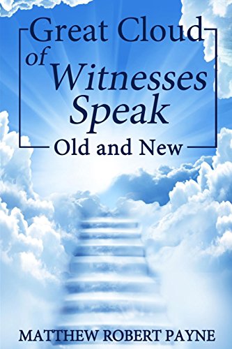 Great Cloud Of Witnesses Speak Old And Ne [Paperback]