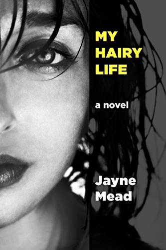 My Hairy Life  A Novel [Paperback]