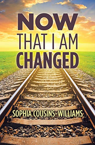 No That I Am Changed  A Sunday School Manual for Teaching Ne Converts [Paperback]