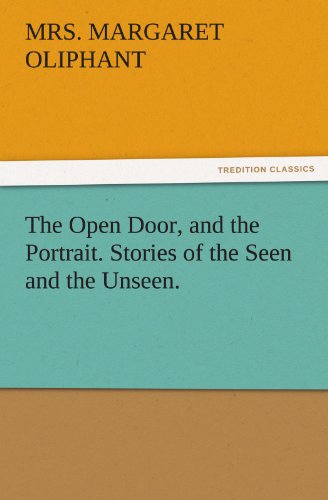 Open Door, and the Portrait Stories of the Seen and the Unseen [Paperback]