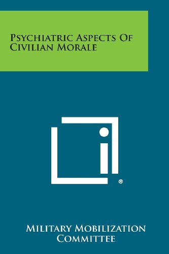 Psychiatric Aspects of Civilian Morale [Paperback]