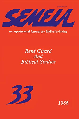 Semeia 33  Ren Girard and Biblical Studies [Paperback]