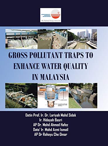 Gross Pollutant Traps to Enhance Water Quality in Malaysia [Hardcover]