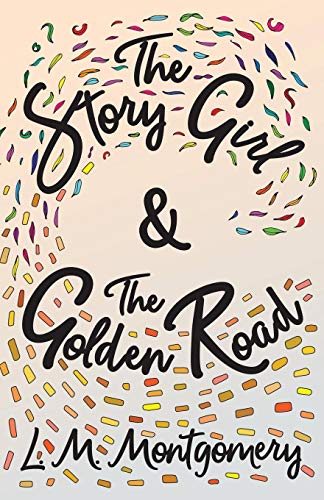 Story Girl & the Golden Road [Paperback]