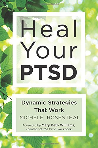 Heal Your Ptsd: Dynamic Strategies That Work