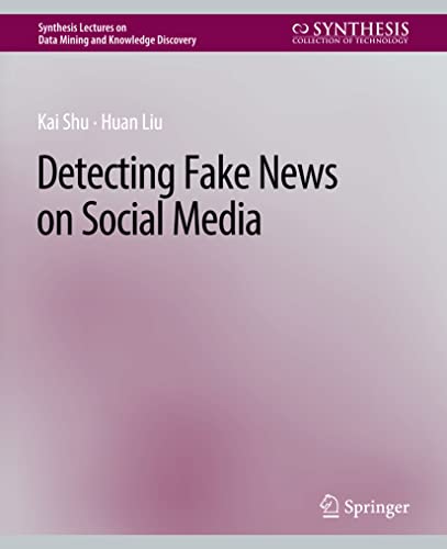 Detecting Fake News on Social Media [Paperback]