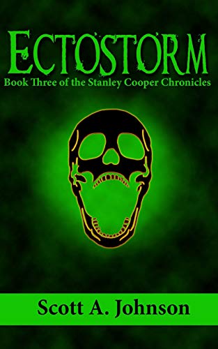 Ectostorm  Book Three of the Stanley Cooper Chronicles [Paperback]