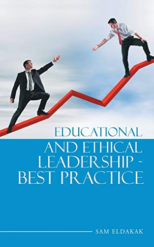 Educational and Ethical Leadership - Best Practice [Paperback]