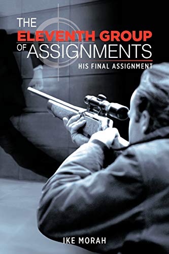 Eleventh Group of Assignments  His Final Assignment [Paperback]