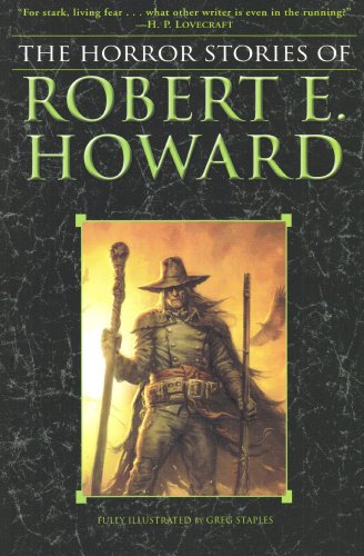 The Horror Stories of Robert E. Howard [Paperback]