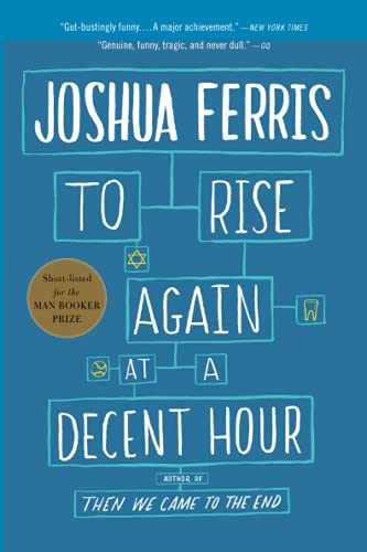 To Rise Again at a Decent Hour: A Novel [Paperback]