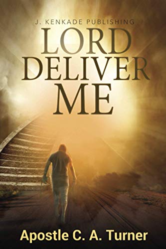 Lord Deliver Me [Paperback]