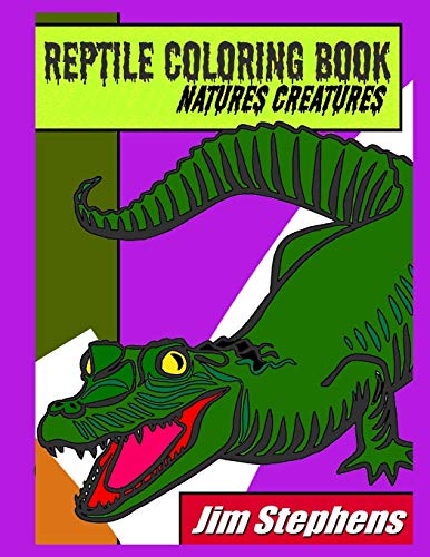 Reptile Coloring Book Natures Creatures [Paperback]