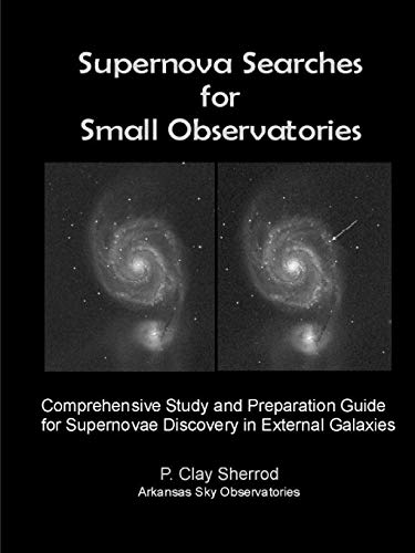 Supernovae Searches for Small Observatories [Paperback]