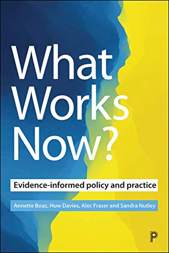 What Works No Evidence-Informed Policy and Practice [Paperback]