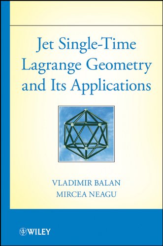 Jet Single-Time Lagrange Geometry and Its Applications [Hardcover]