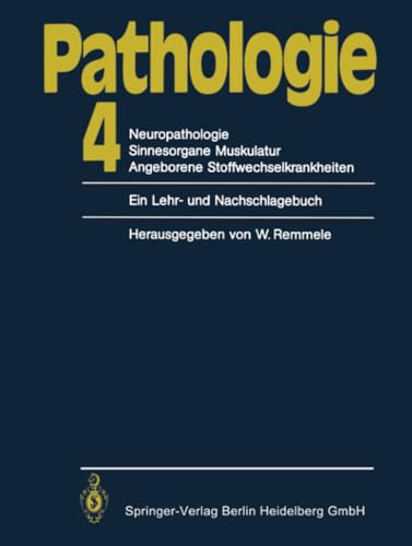 Pathologie: 4 Neuropathologie Sinnesorgane Muskulatur Angeborene Stoffwechselkra [Paperback]