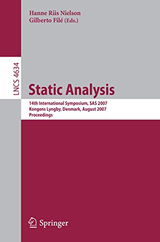 Static Analysis 14th International Symposium, SAS 2007, Kongens Lyngby, Denmark [Paperback]