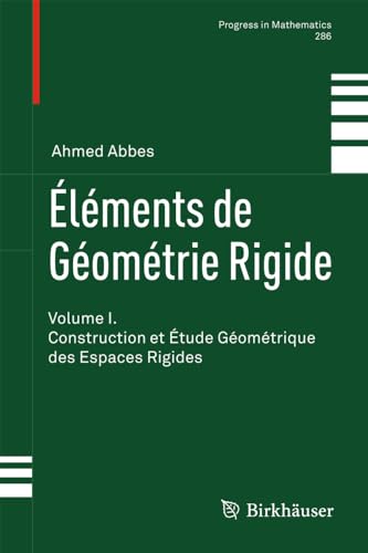 lments de Gomtrie Rigide: Volume I. Construction et tude Gomtrique des Es [Hardcover]