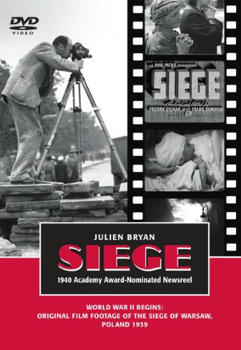 Siege: World War II Begins: Original Film Footage of the Seige of Warsaw, Poland [DVD video]