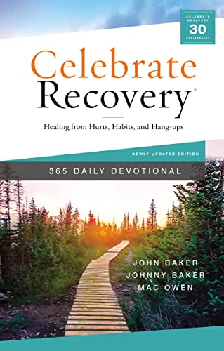 Celebrate Recovery 365 Daily Devotional: Healing from Hurts, Habits, and Hang-Up [Hardcover]