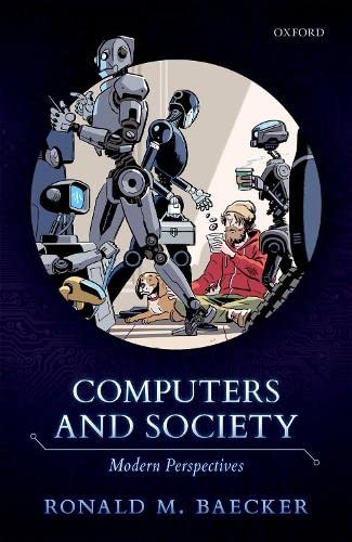 Computers and Society: Modern Perspectives [Hardcover]