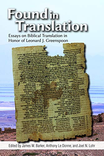 FOUND IN TRANSLATION ESSAYS ON JEWISH BIBLICAL TRANSLATION IN HONOR OF LEONARD  [Hardcover]