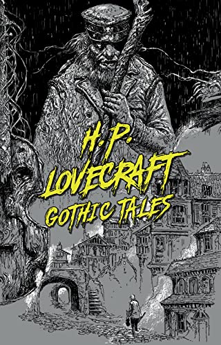 H. P. Lovecraft: Gothic Tales [Paperback]