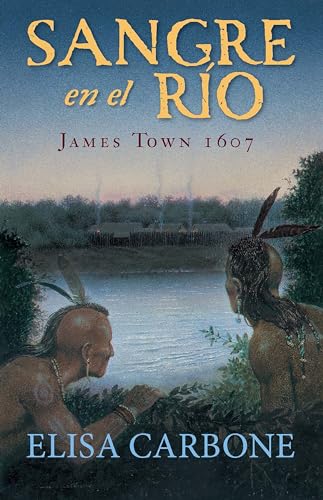 Sangre en el ro: James Town, 1607/ Blood on the River [Paperback]