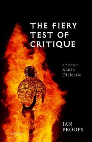 The Fiery Test of Critique: A Reading of Kant