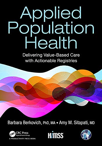 Applied Population Health Delivering Value-Based Care ith Actionable Registrie [Paperback]