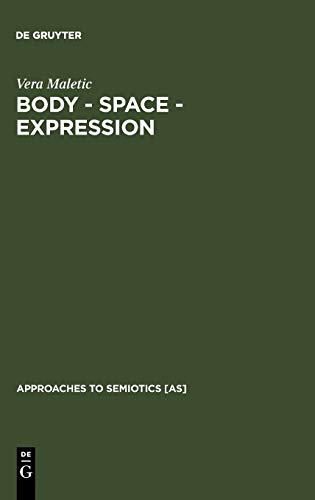 Body, Space, Expression  The Development of Rudolf Laban's Movement and Dance C [Hardcover]