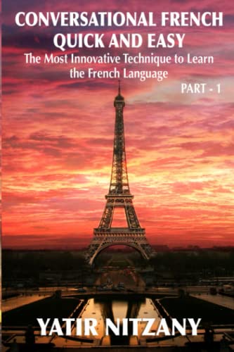 Conversational French Quick and Easy  He Most Innovative and Revolutionary Tech [Paperback]