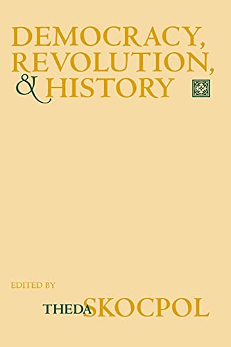 Democracy, Revolution, And History (the Wilder House Series In Politics, History [Paperback]